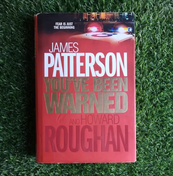 You’ve Been Warned – James Patterson and Howard Roughan secondhand book