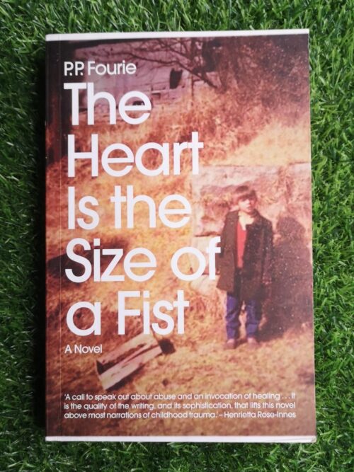 The Heart Is The Size Of A Fist – P.P. Fourie secondhand book