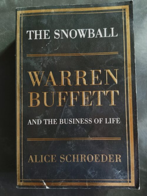 IMG_20260308_160135~2 The Snowball: Warren Buffett And The Business Of Life – Alice Schroeder secondhand book