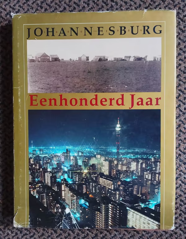 Johannesburg Eenhonderd Jaar secondhand book