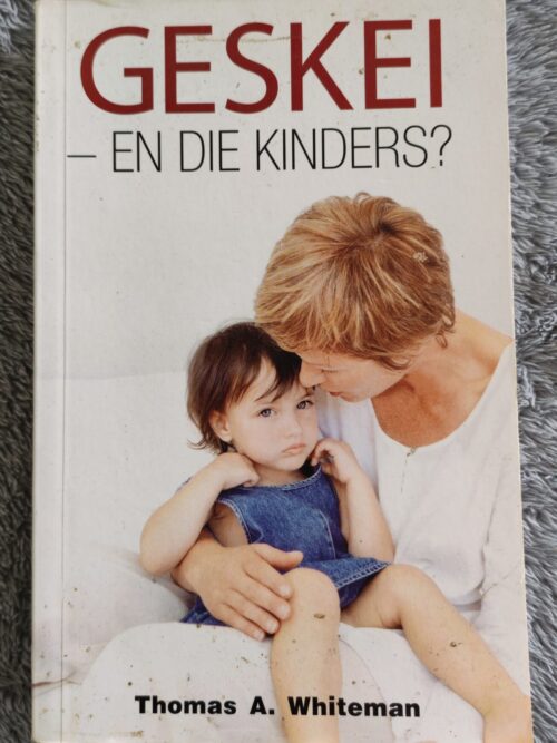Geskei – En Die Kinders? – Thomas A. Whiteman secondhand book