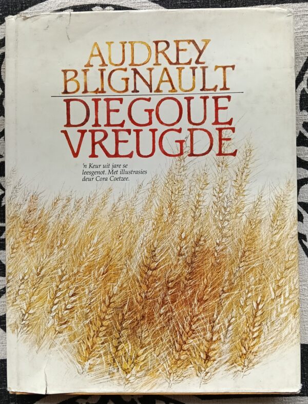 Die goue vreugde – Audrey Blignault secondhand book