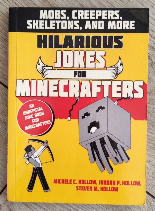 Hilarious Jokes For Minecrafters – Michele C. Hollow, Jordan P. Hollow, Steven M. Hollow secondhand book