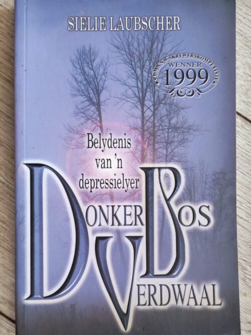 IMG_20260327_162801_edit_30947997477880 Donker Bos Verdwaal: Belydenis Van ‘n Depressielyer – Sielie Laubscher secondhand book
