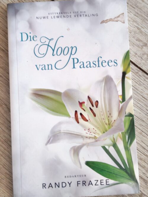 Die Hoop Van Paasfees – Randy Frazee secondhand book