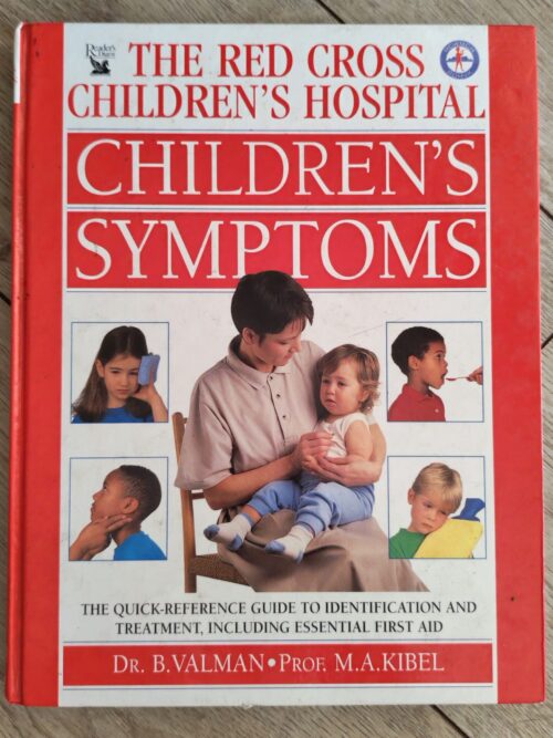 The Red Cross Children’s Hospital: Children’s Symptoms: Valman, Kibel secondhand book
