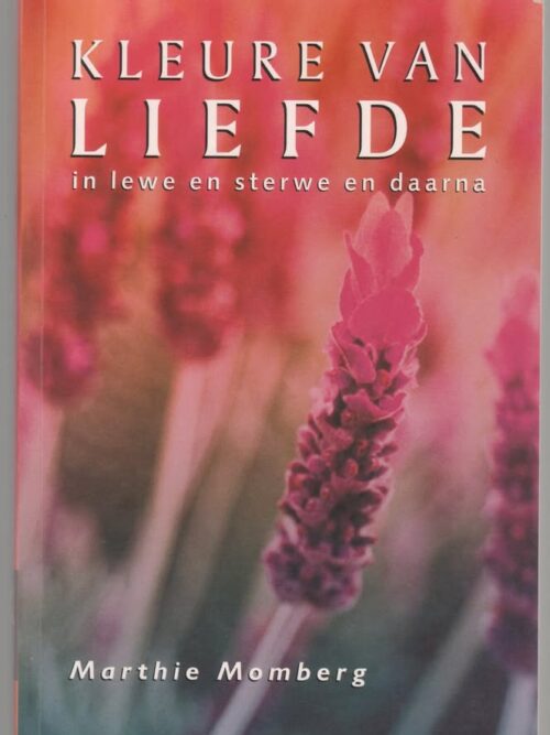Kleure van Liefde1 Kleure Van Liefde — Marthie Momberg secondhand book