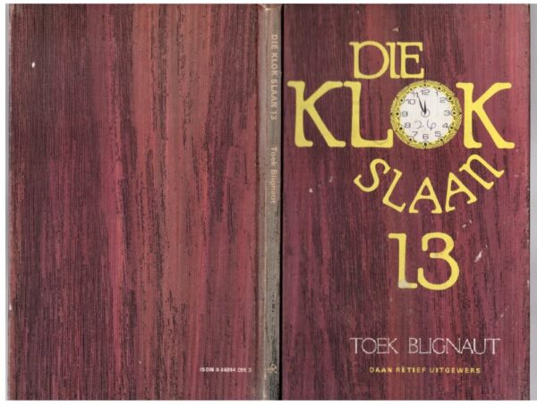 Die Klok Slaan 13 — Toek Blignaut secondhand book