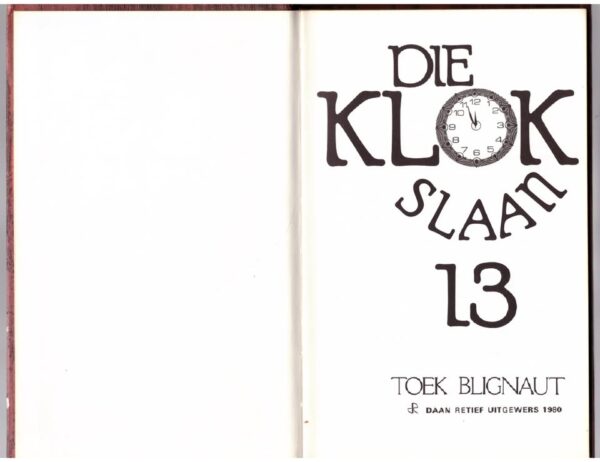 Die Klok Slaan 13 — Toek Blignaut secondhand book