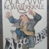 Kommerkrale: ‘n AB-Jap Vir Akoliete — Hennie Aucamp secondhand book