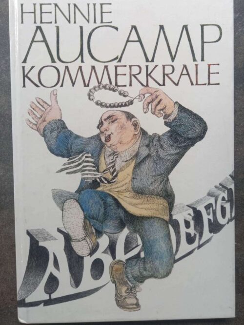 Kommerkrale1 Kommerkrale: ‘n AB-Jap Vir Akoliete — Hennie Aucamp secondhand book