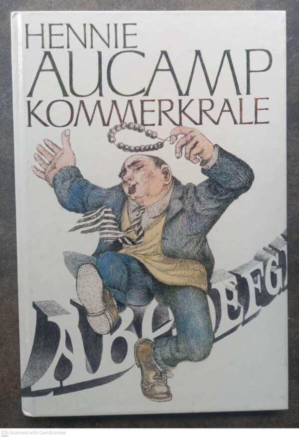 Kommerkrale: ‘n AB-Jap Vir Akoliete — Hennie Aucamp secondhand book