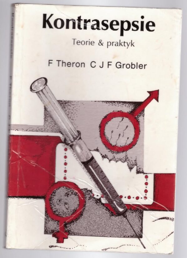 Kontrasepsie1 Kontrasepsie: Teorie En Praktyk — F. Theron, C.J.F. Grobler secondhand book