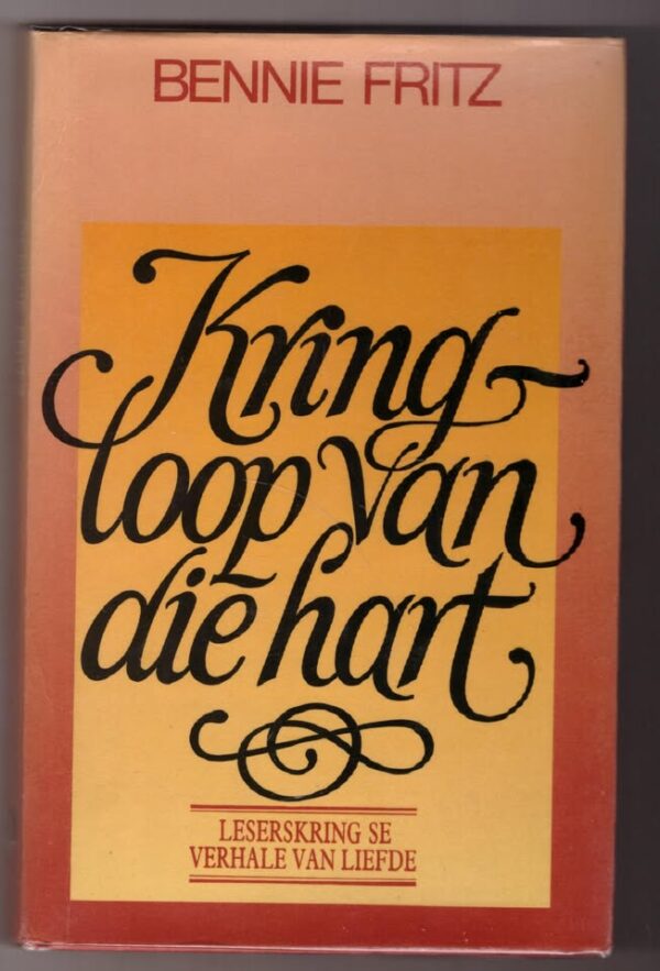 Kringloop Van Die Hart — Bennie Fritz secondhand book