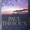 Last Train to Zona Verde1 The Last Train To Zona Verde: Overland From Cape Town To Angola — Paul Theroux secondhand book