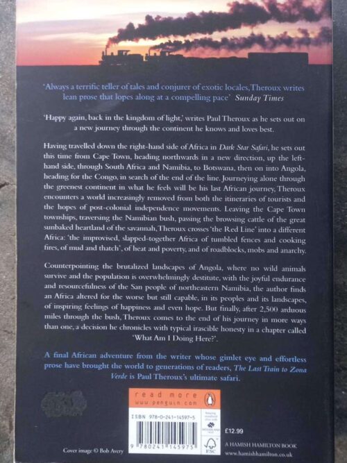 The Last Train To Zona Verde: Overland From Cape Town To Angola — Paul Theroux secondhand book