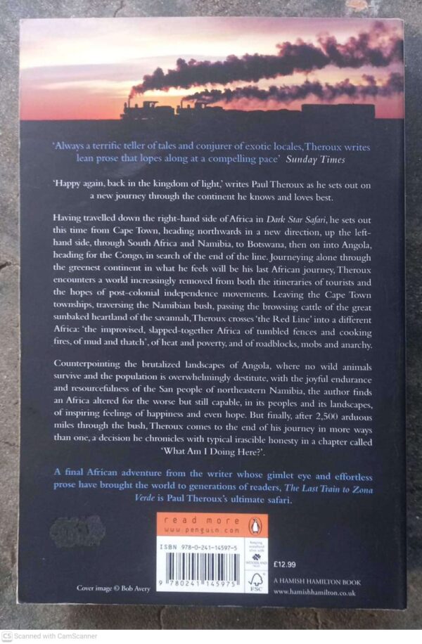 Last Train to Zona Verde2 The Last Train To Zona Verde: Overland From Cape Town To Angola — Paul Theroux secondhand book