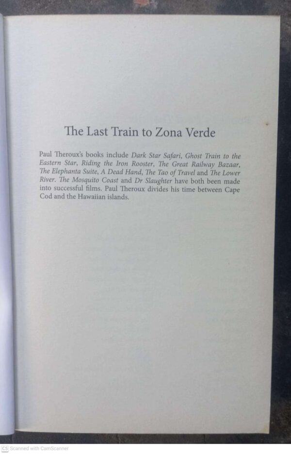 Last Train to Zona Verde3 The Last Train To Zona Verde: Overland From Cape Town To Angola — Paul Theroux secondhand book