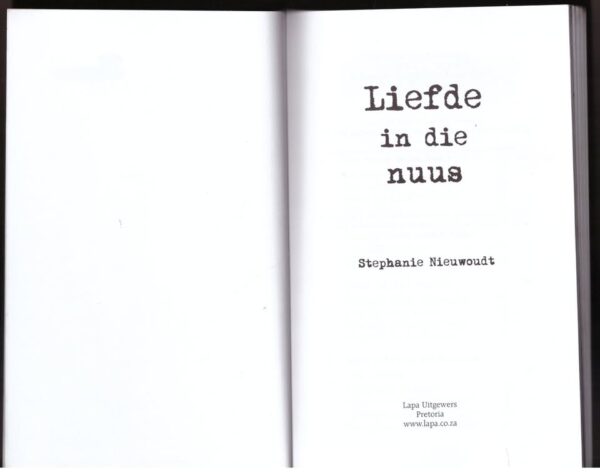 Liefde in die nuus3 Liefde In Die Nuus — Stephanie Nieuwoudt secondhand book