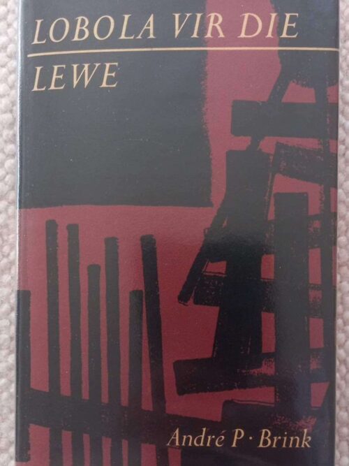 Lobola vir die lewe1 Lobola Vir Die Lewe — André P. Brink **1ste uitgawe** secondhand book
