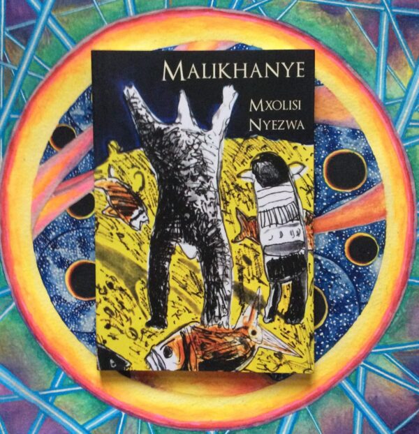Malikhanye – Mxolisi Nyezwa secondhand book