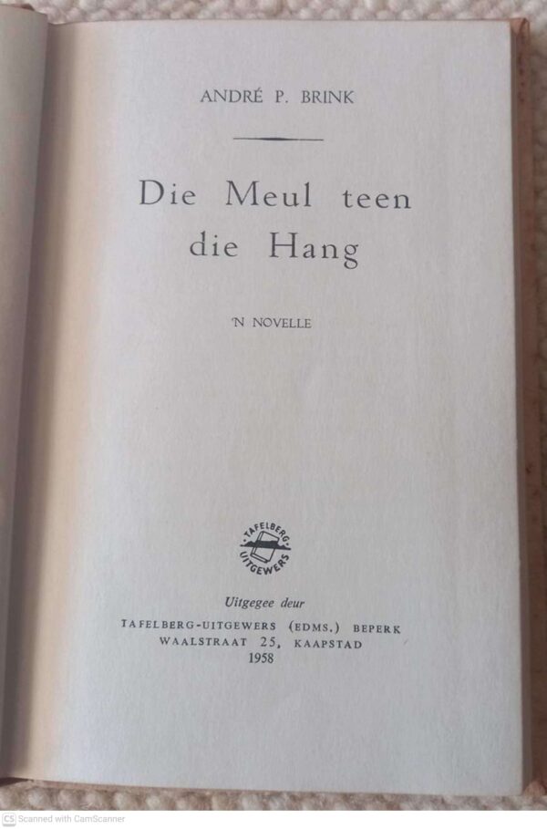 Die Meul Teen Die Hang: ‘n Novelle – André P. Brink secondhand book