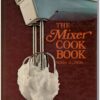 The Mixer Cook Book — Sonia Allison secondhand book