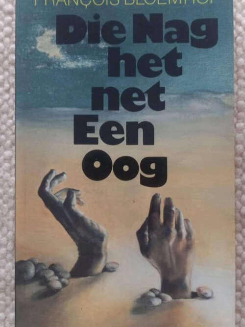 Nag het net een oog1 Die Nag Het Net Een Oog – François Bloemhof secondhand book