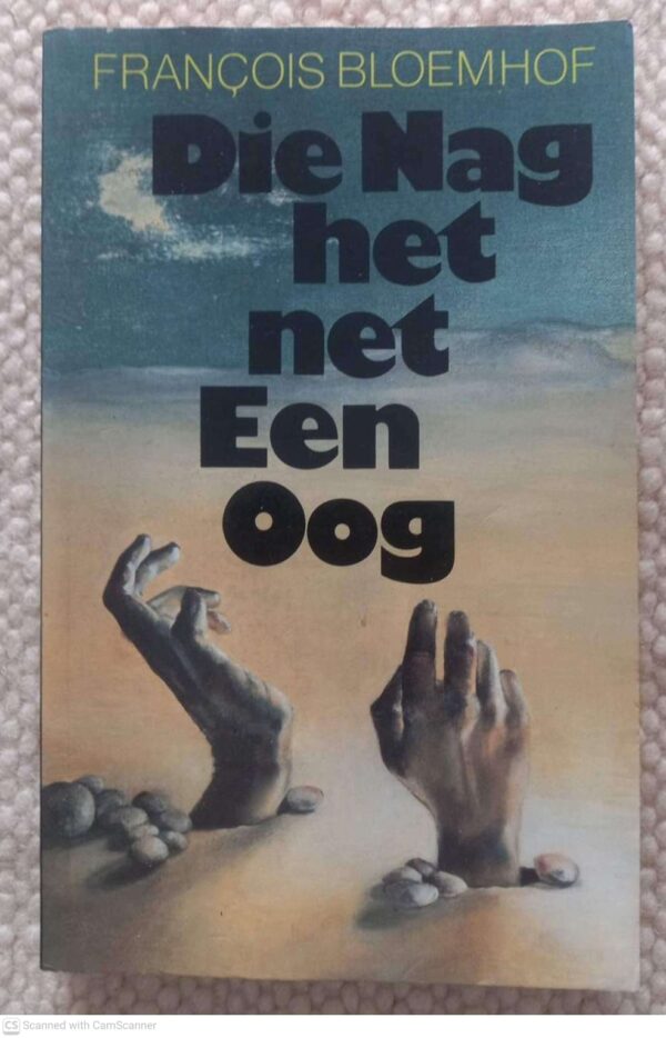 Die Nag Het Net Een Oog – François Bloemhof secondhand book