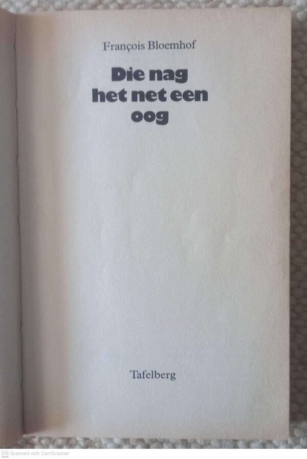 Die Nag Het Net Een Oog – François Bloemhof secondhand book