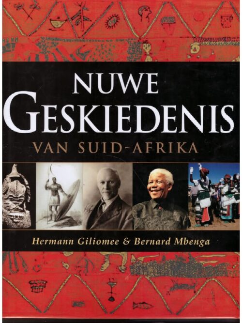 Nuwe Geskiedenis van Suid-Afrika1 Nuwe Geskiedenis Van Suid-Afrika — Giliomee, Mbenga secondhand book