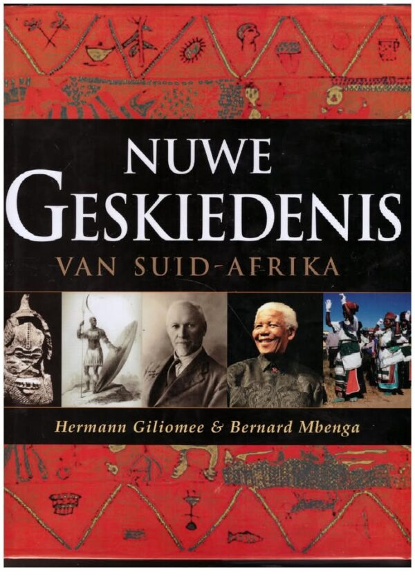 Nuwe Geskiedenis van Suid-Afrika1 Nuwe Geskiedenis Van Suid-Afrika — Giliomee, Mbenga secondhand book