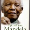Op Pad Met Mandela1 Op Pad Met Mandela: 15 Lewenslesse — Richard Stengel secondhand book