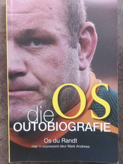 Os: Die Outobiografie1 Os: Die Outobiografie — Os du Randt, Chris Schoeman secondhand book