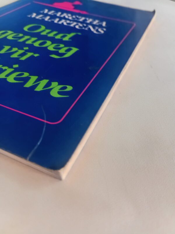 Oud Genoeg Vir Nagbriewe – Maretha Maartens secondhand book