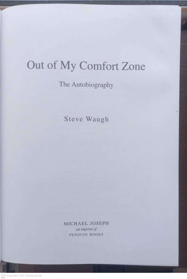 Out of My Comfort Zone5 Out Of My Comfort Zone: The Autobiography — Steve Waugh secondhand book