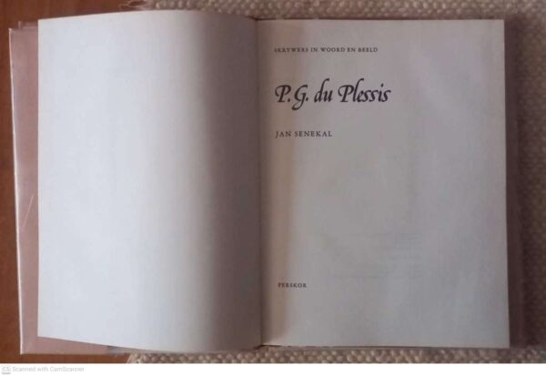 Skrywers In Woord En Beeld: P.G. Du Plessis — J.H. Senekal secondhand book