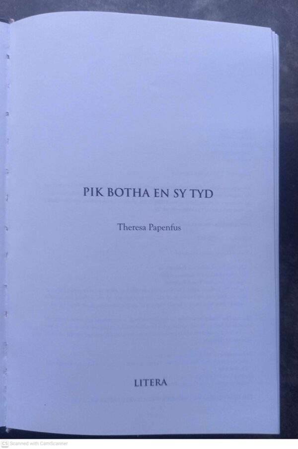 Pik Botha En Sy Tyd — Theresa Papenfus secondhand book