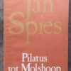 Pilatus tot Molshoop1 Pilatus Tot Molshoop (Vertellings 1) — Jan Spies secondhand book
