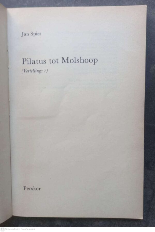Pilatus tot Molshoop3 Pilatus Tot Molshoop (Vertellings 1) — Jan Spies secondhand book
