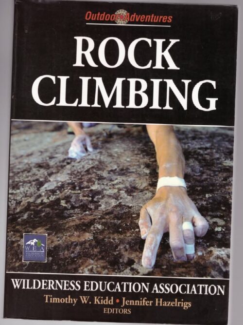 Rock Climbing1 Rock Climbing — Timothy W. Kidd, Jennifer Hazelrigs secondhand book