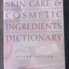 Skin Care and Cosmetic Ingredients Dictionary1 Skin Care And Cosmetic Ingredients Dictionary — Natalia Michalun, Varinia Michalun secondhand book