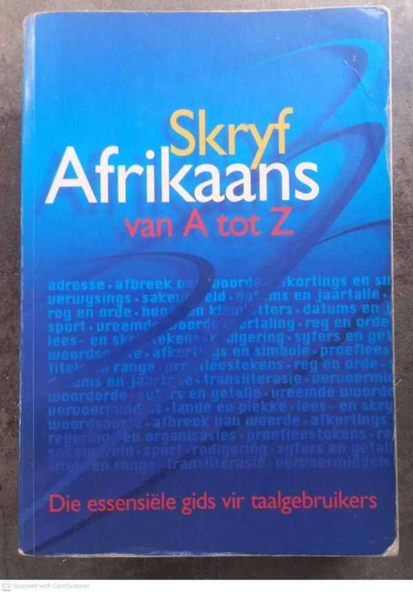 Skryf Afrikaans van A-Z1 Skryf Afrikaans Van A-Z — Dalene Muller secondhand book