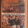 Springbok Saga1 Springbok Saga: A Pictorial History From 1891 — Chris Greyvenstein secondhand book