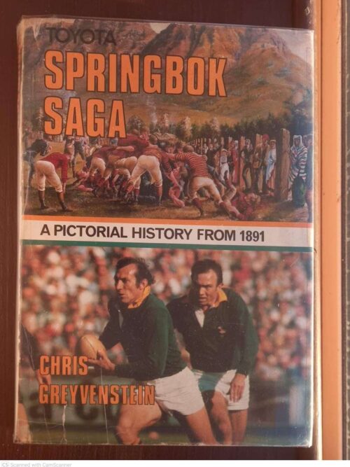 Springbok Saga: A Pictorial History From 1891 — Chris Greyvenstein secondhand book