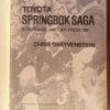 Springbok Saga5 Springbok Saga: A Pictorial History From 1891 — Chris Greyvenstein secondhand book