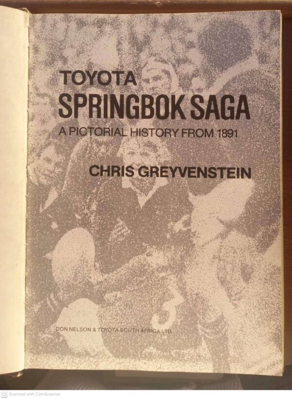 Springbok Saga5 Springbok Saga: A Pictorial History From 1891 — Chris Greyvenstein secondhand book