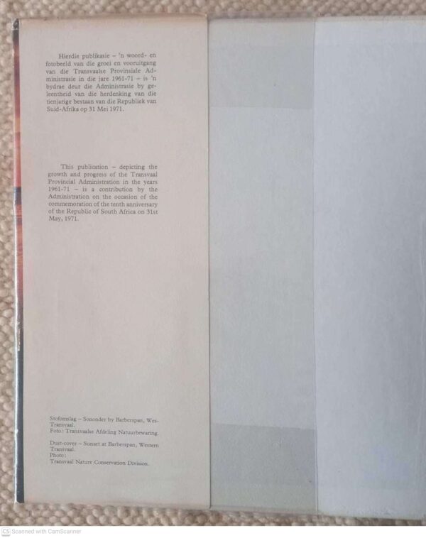Transvaal 1961-71: Die Groei En Vooruitgang Van Die Transvaalse Provinsiale Administrasie secondhand book