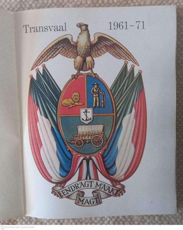 Transvaal 1961-71: Die Groei En Vooruitgang Van Die Transvaalse Provinsiale Administrasie secondhand book