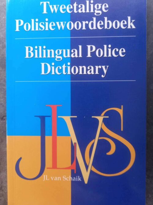 Tweetalige Polisiewoordeboek / Bilingual Police Dictionary – JL Van Schaik secondhand book